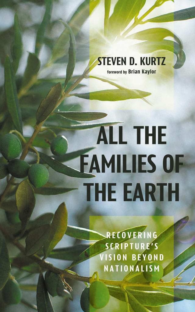 All the Families of the Earth by Brian Kaylor, Steven D. Kurtz