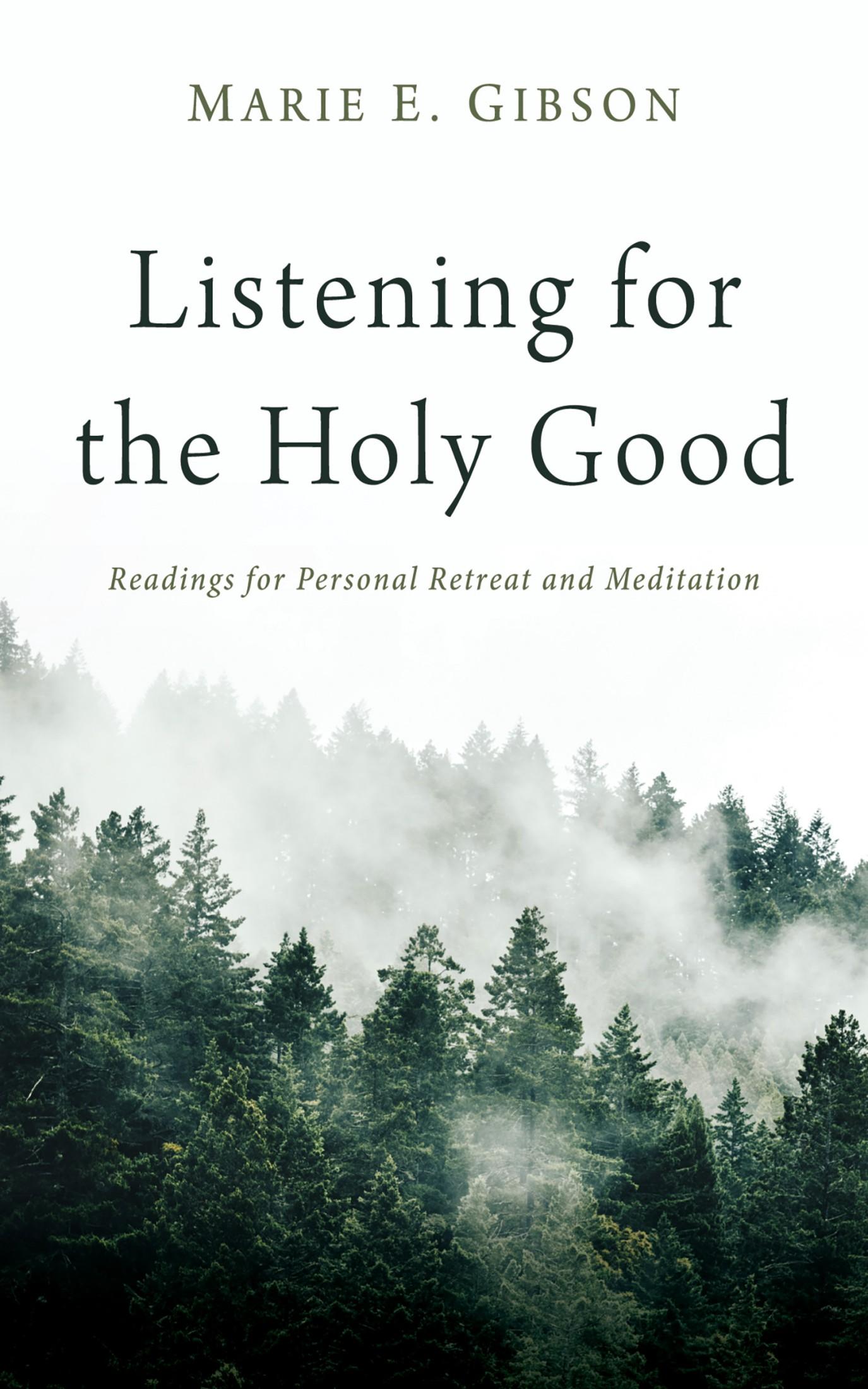 Listening for the Holy Good