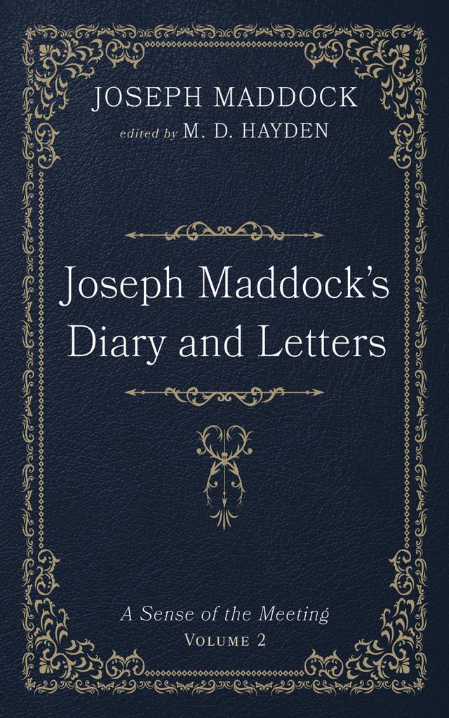 Joseph Maddock’s Diary and Letters by Joseph Maddock, M. D. Hayden