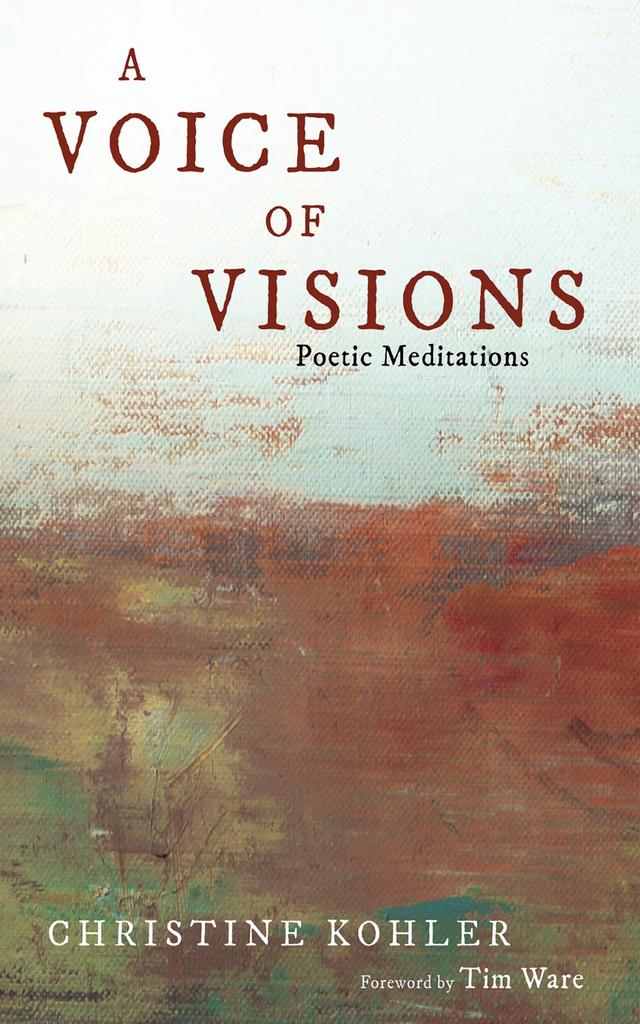 A Voice of Visions by Christine Kohler, Tim D. Ware