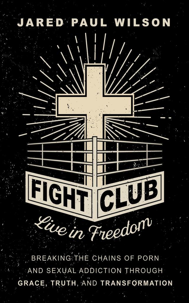 Fight Club by Jared Paul Wilson