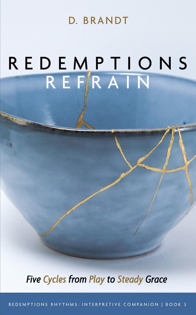 Redemptions Refrain by D. Brandt