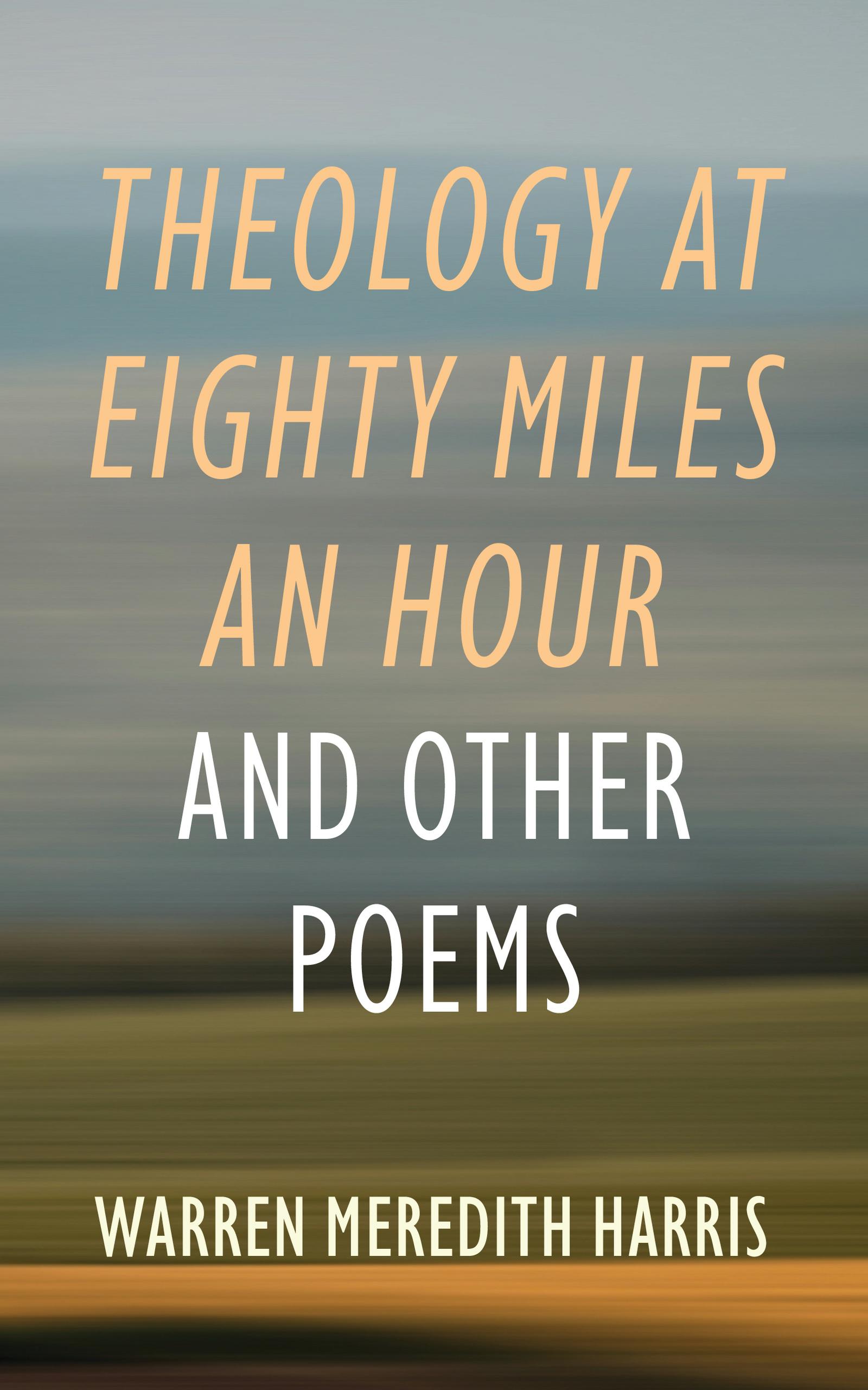 Theology at Eighty Miles an Hour