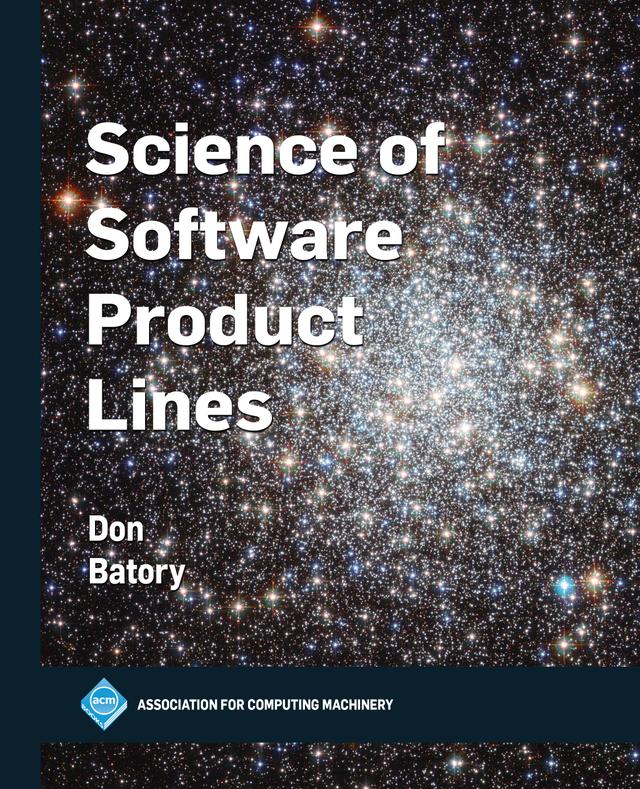 Science of Software Product Lines by Don Batory