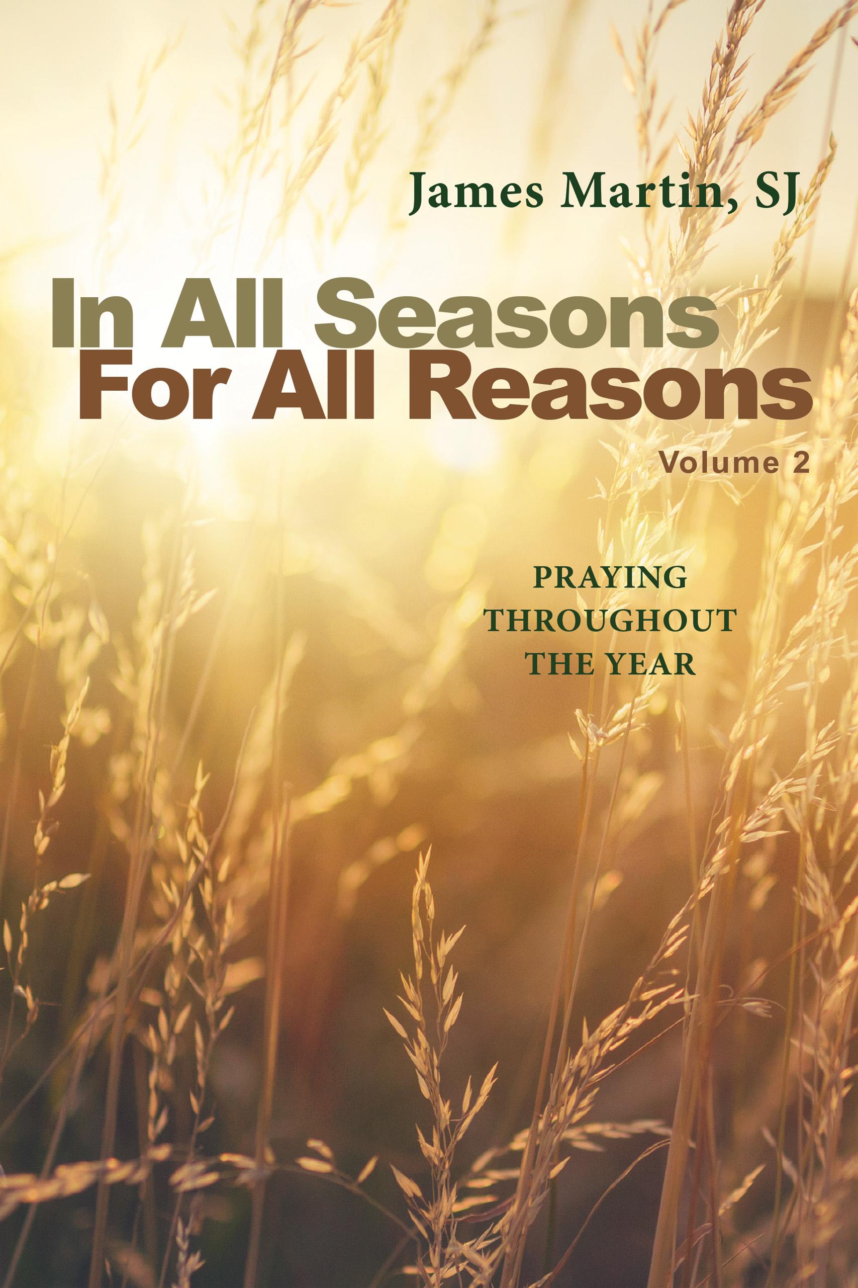 In All Seasons, For All Reasons