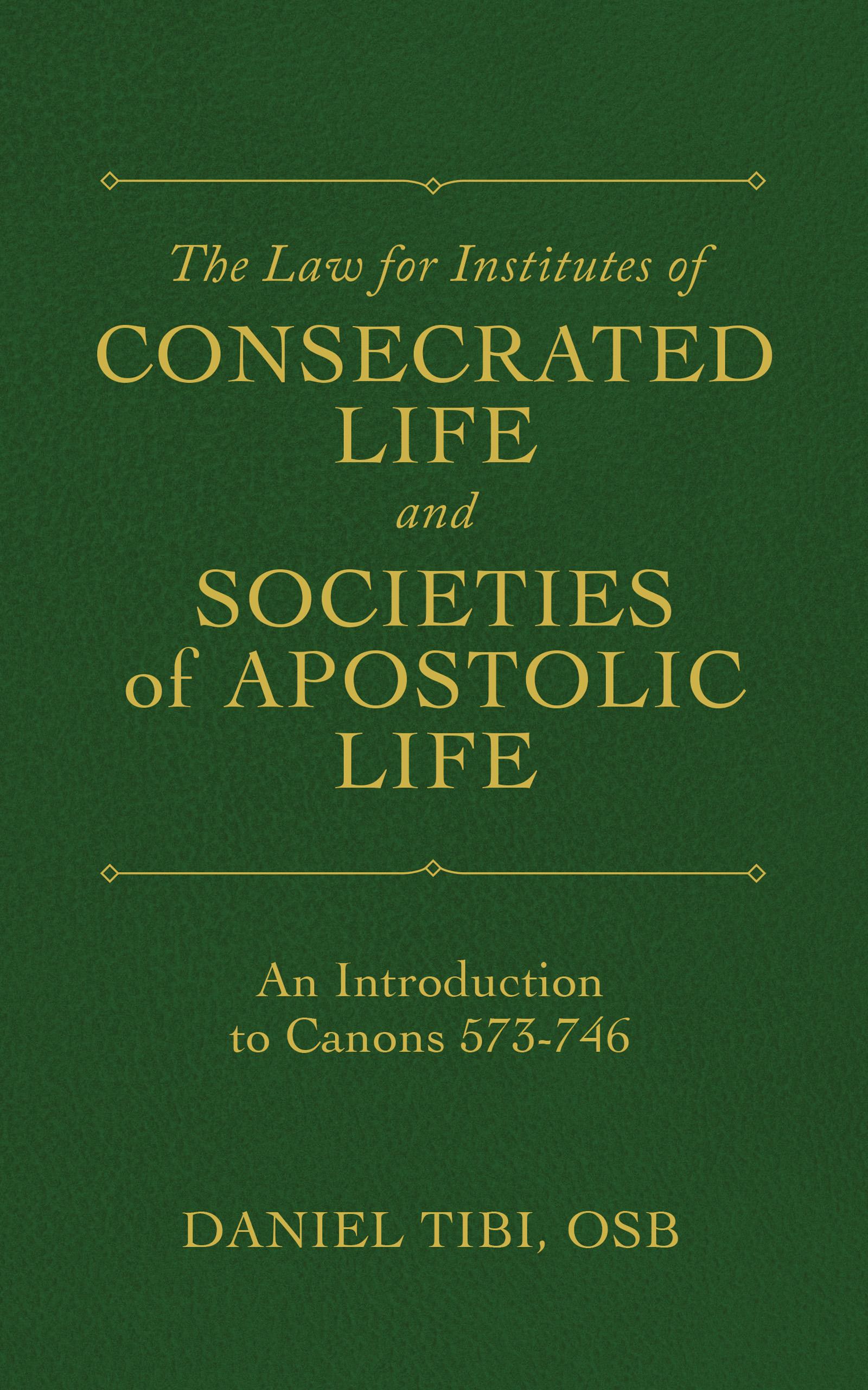The Law for Institutes of Consecrated Life and Societies of Apostolic Life