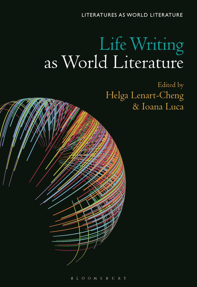 Life Writing as World Literature by 