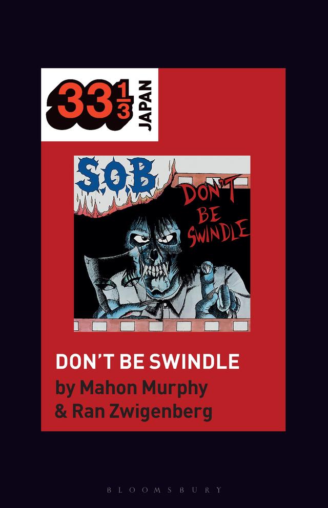 S.O.B.’s Don’t Be Swindle by Mahon Murphy, Ran Zwigenberg