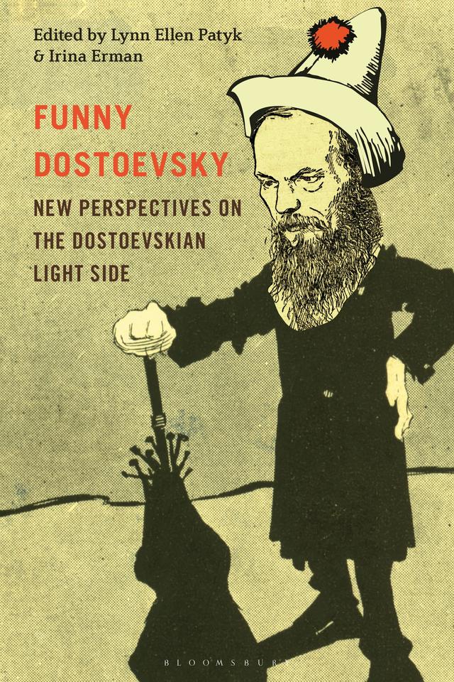 Funny Dostoevsky by Irina Erman, Lynn Ellen Patyk