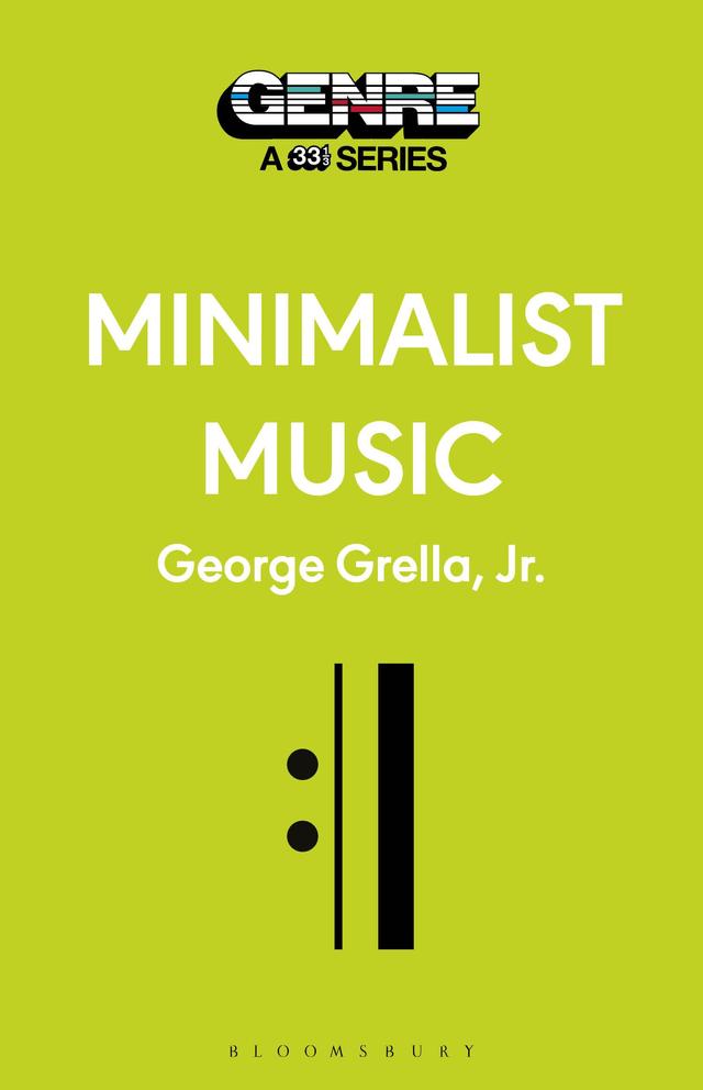 Minimalist Music by George Grella