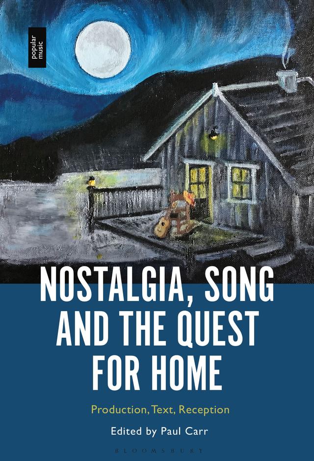 Nostalgia, Song and the Quest for Home by 
