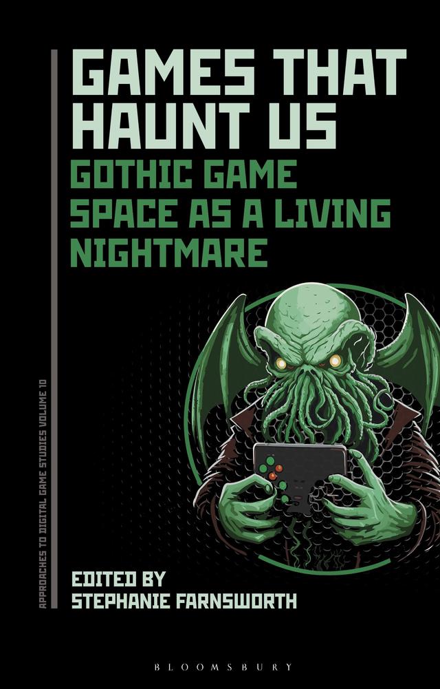 Games That Haunt Us by Stephanie Farnsworth