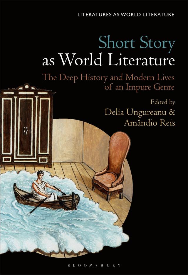 Short Story as World Literature by Amândio Reis, Delia Ungureanu, Thomas Oliver Beebee