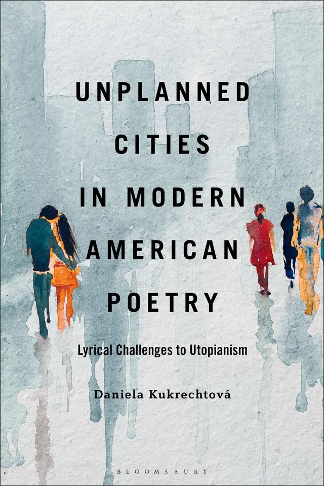 Unplanned Cities in Modern American Poetry by 
