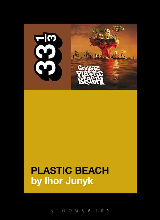 Gorillaz' Plastic Beach by Ihor Junyk
