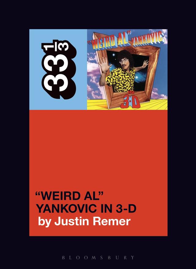 “Weird Al” Yankovic's “Weird Al” Yankovic in 3-D by Justin Remer
