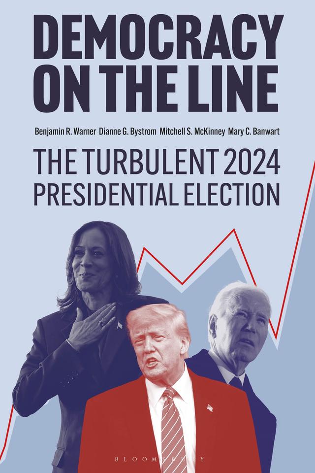 Democracy on the Line by Benjamin R. Warner, Dianne G. Bystrom, Mary C. Banwart, Mitchell S. McKinney
