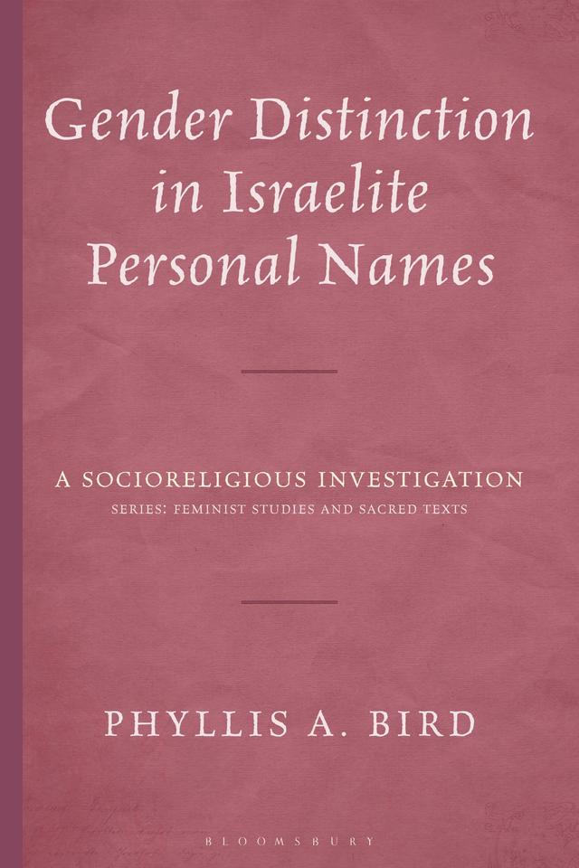 Gender Distinction in Israelite Personal Names by Phyllis A. Bird