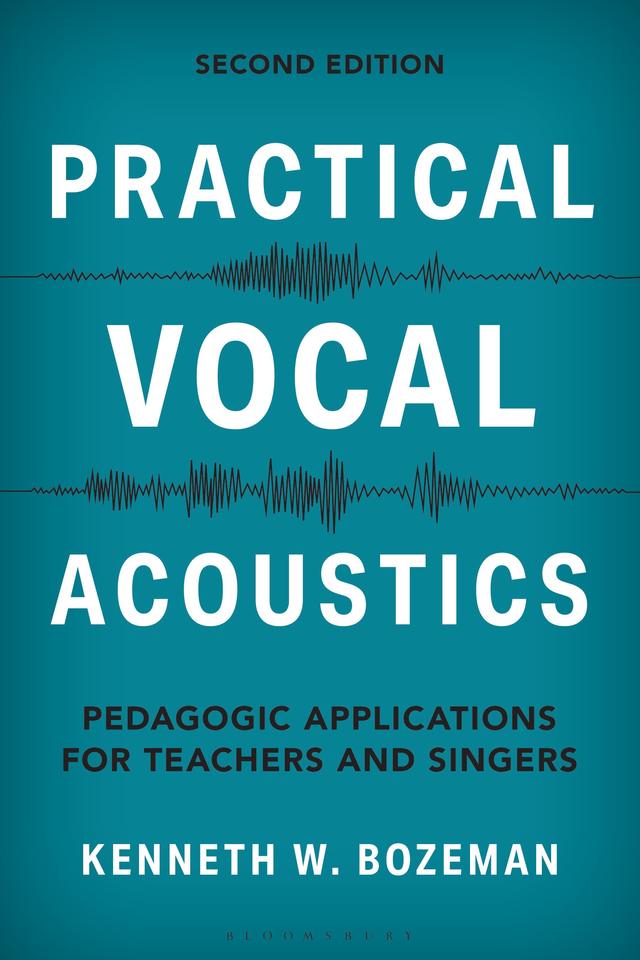 Practical Vocal Acoustics by Kenneth Bozeman