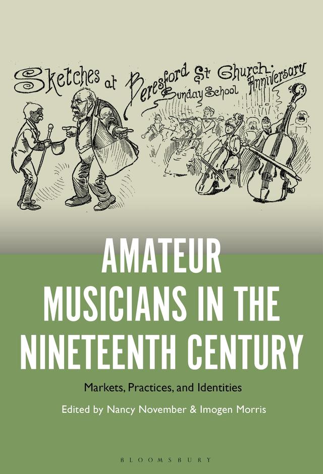 Amateur Musicians in the Nineteenth Century by Imogen Morris, Nancy November