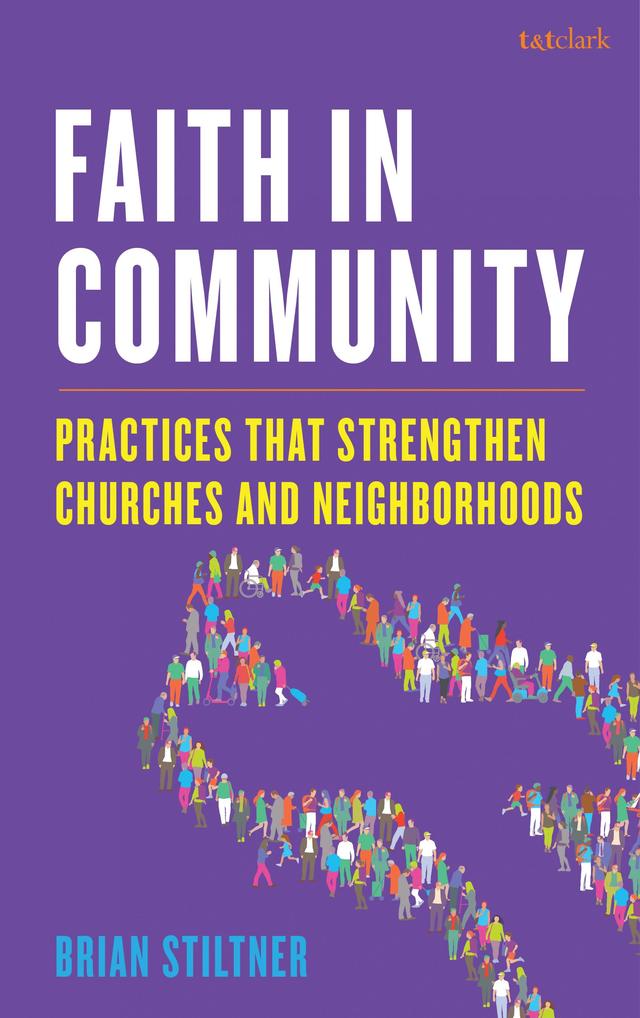 Faith in Community by Brian Stiltner