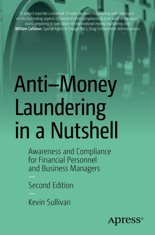 Anti-Money Laundering in a Nutshell by Kevin Sullivan
