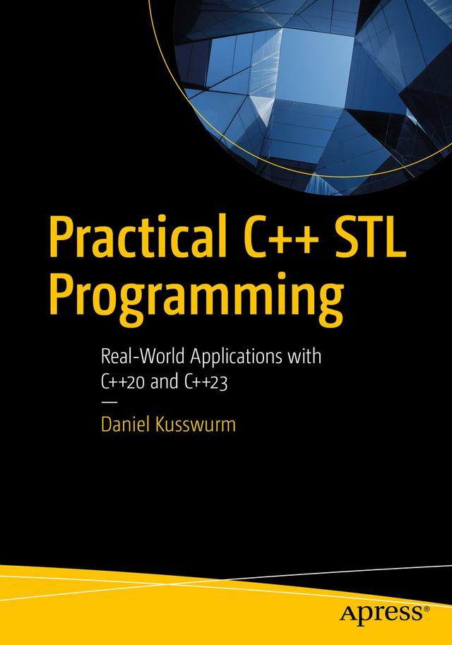 Practical C++ STL Programming by Daniel Kusswurm