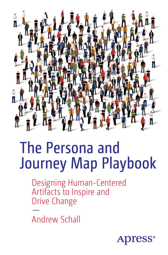 The Persona and Journey Map Playbook by Andrew Schall