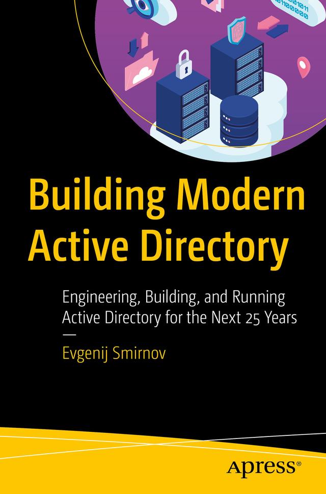 Building Modern Active Directory by Evgenij Smirnov