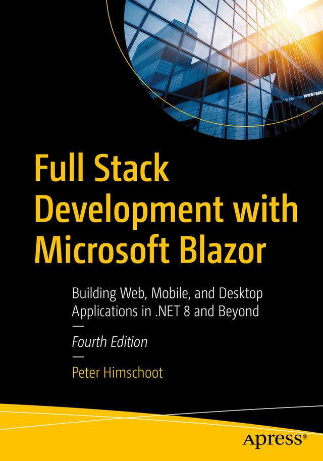 Full Stack Development with Microsoft Blazor by Peter Himschoot
