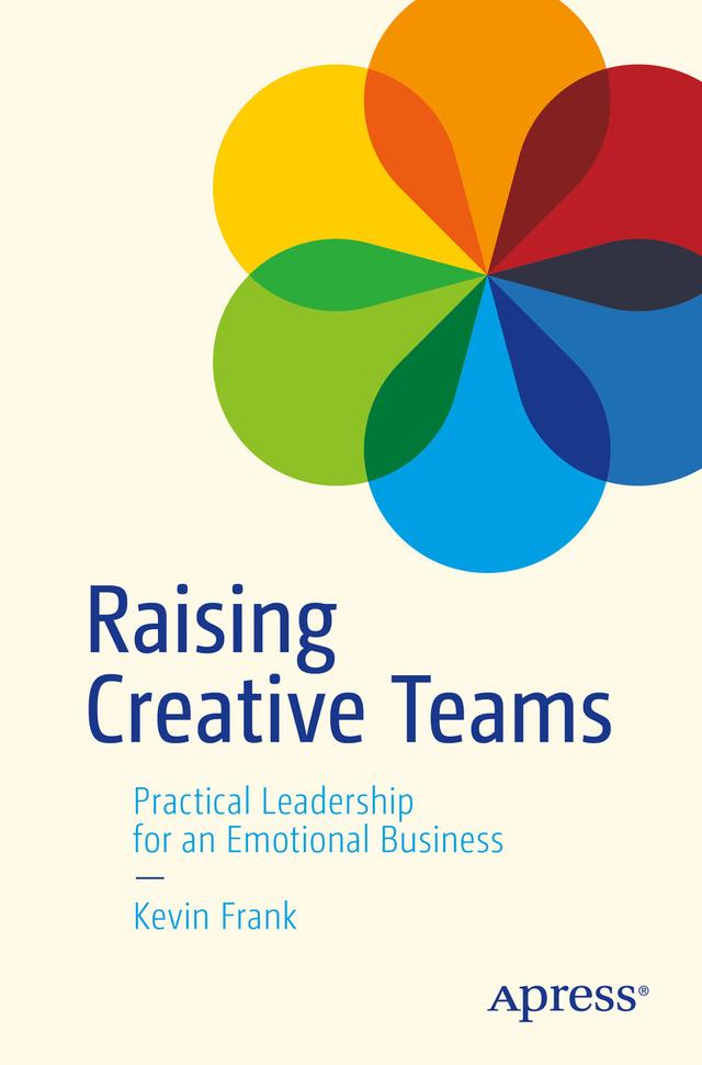 Raising Creative Teams by Kevin Frank