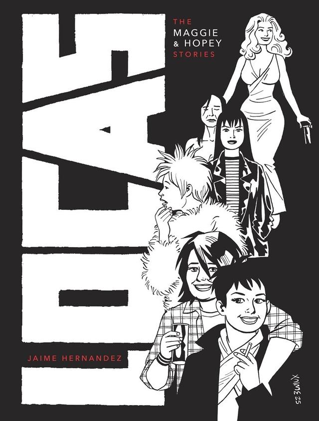 Locas: The Maggie and Hopey Stories by Jaime Hernandez