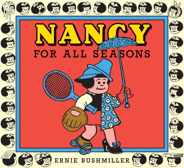 Nancy For All Seasons by Ernie Bushmiller