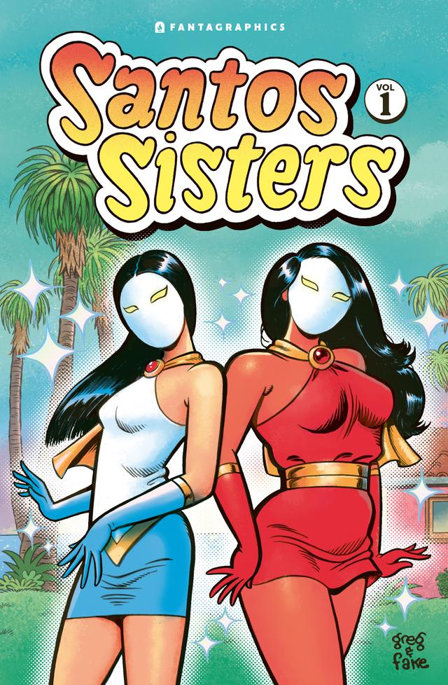 Santos Sisters Vol. 1 by Greg &amp; Fake