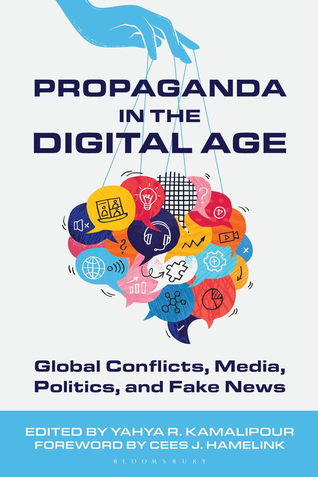 Propaganda in the Digital Age by Yahya R. Kamalipour