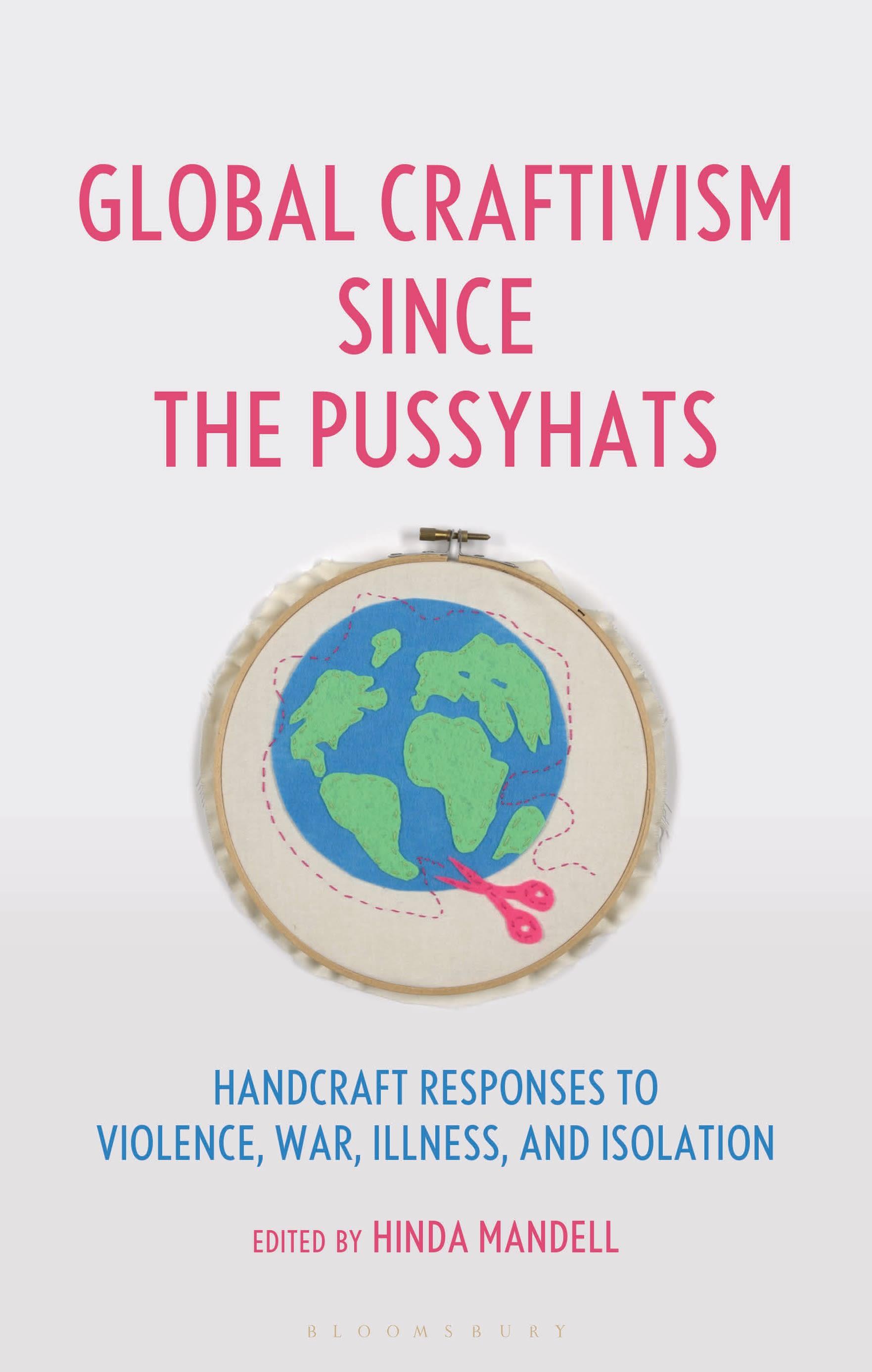 Global Craftivism since the Pussyhats