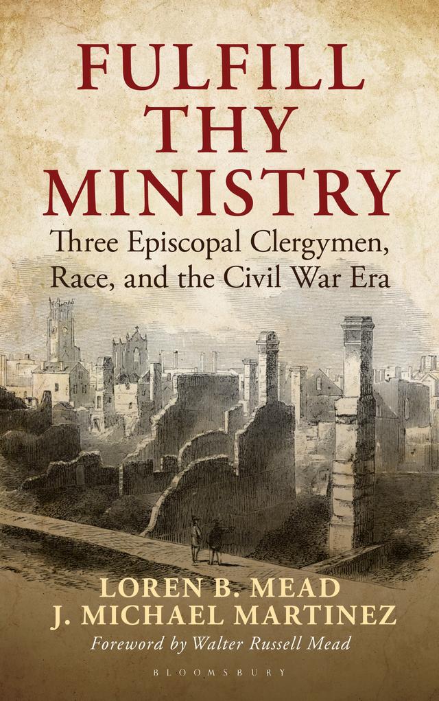 Fulfill Thy Ministry by J. Michael Martinez, Loren B. Mead