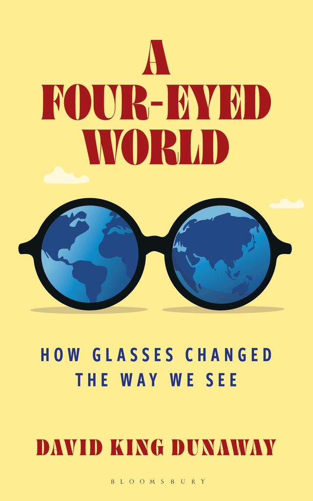 A Four-Eyed World by David King Dunaway