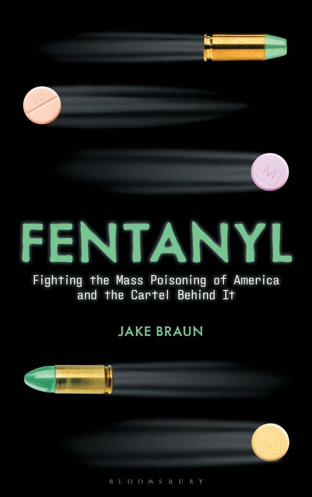 Fentanyl by Jake Braun