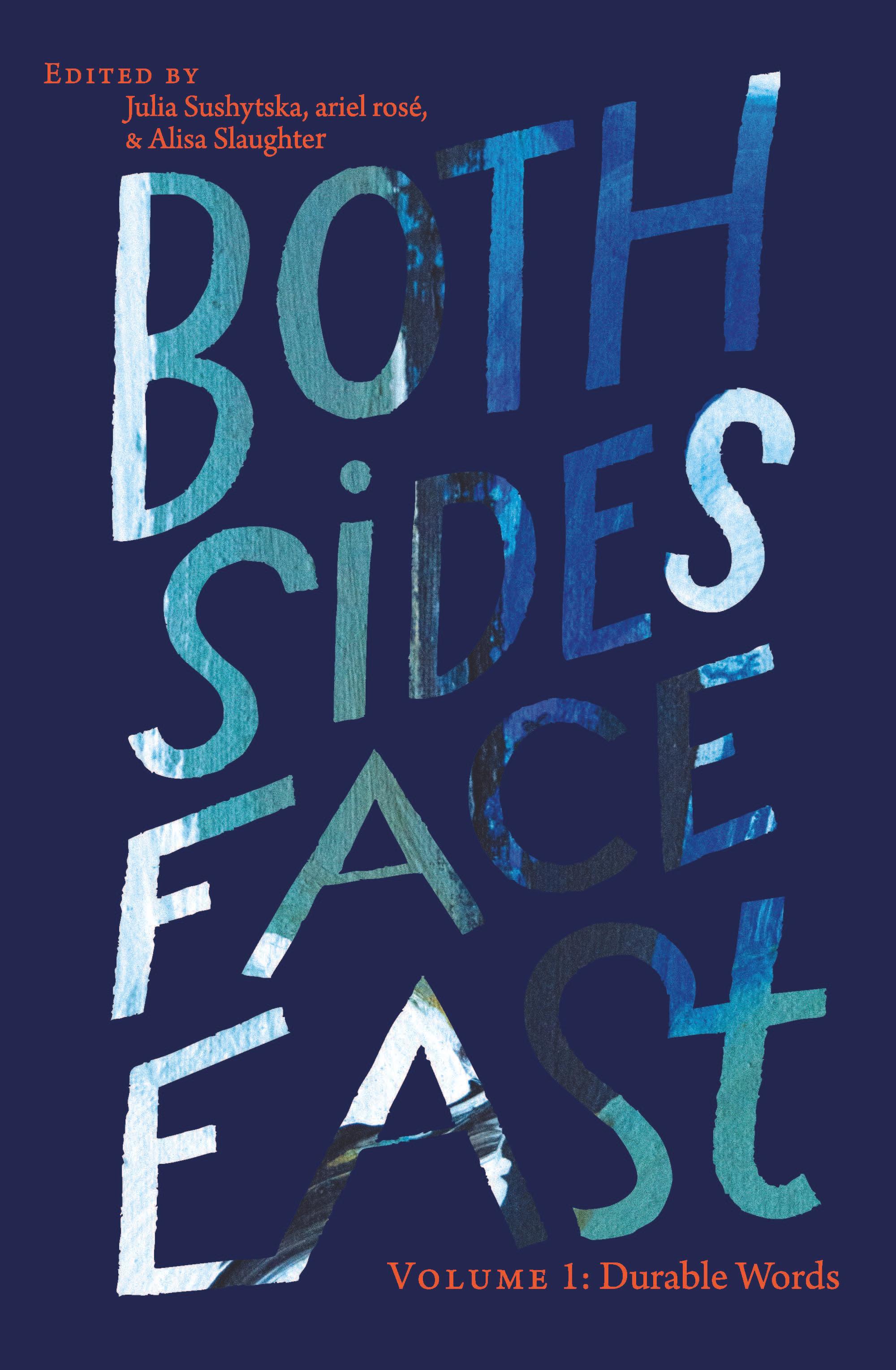Both Sides Face East. Volume 1