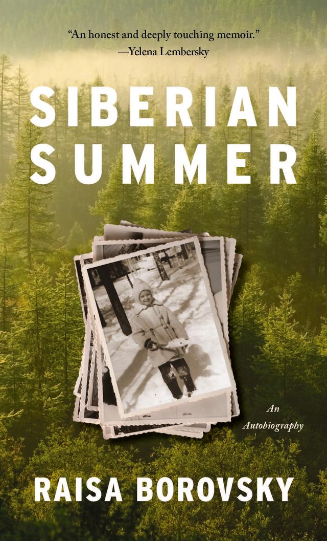 Siberian Summer by Raisa Borovsky