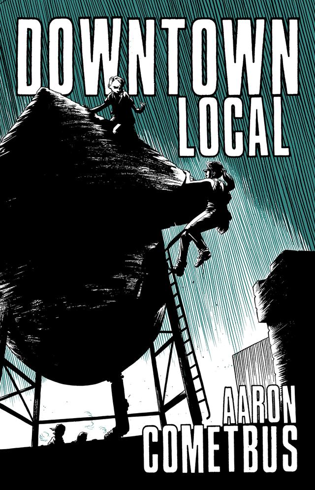 Downtown Local by Aaron Cometbus