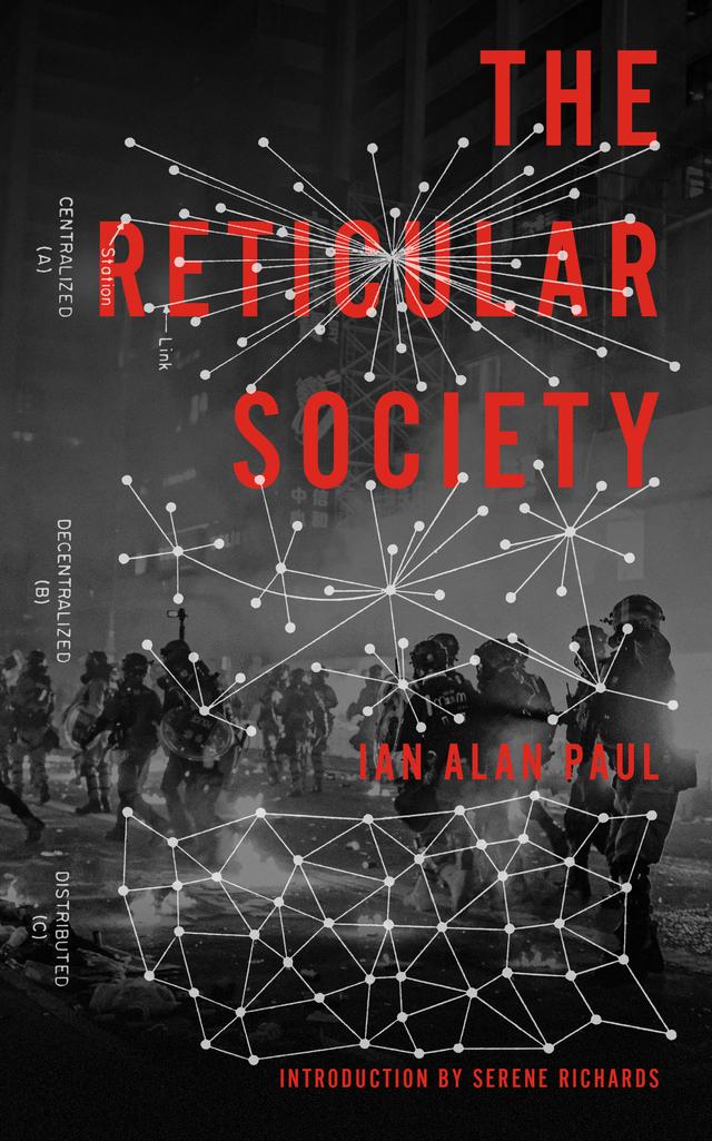 The Reticular Society by Ian Alan Paul, Serene Richards