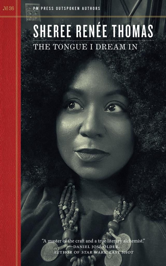 The Tongue I Dream In by Sheree Renée Thomas