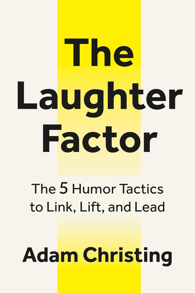 The Laughter Factor by Adam Christing
