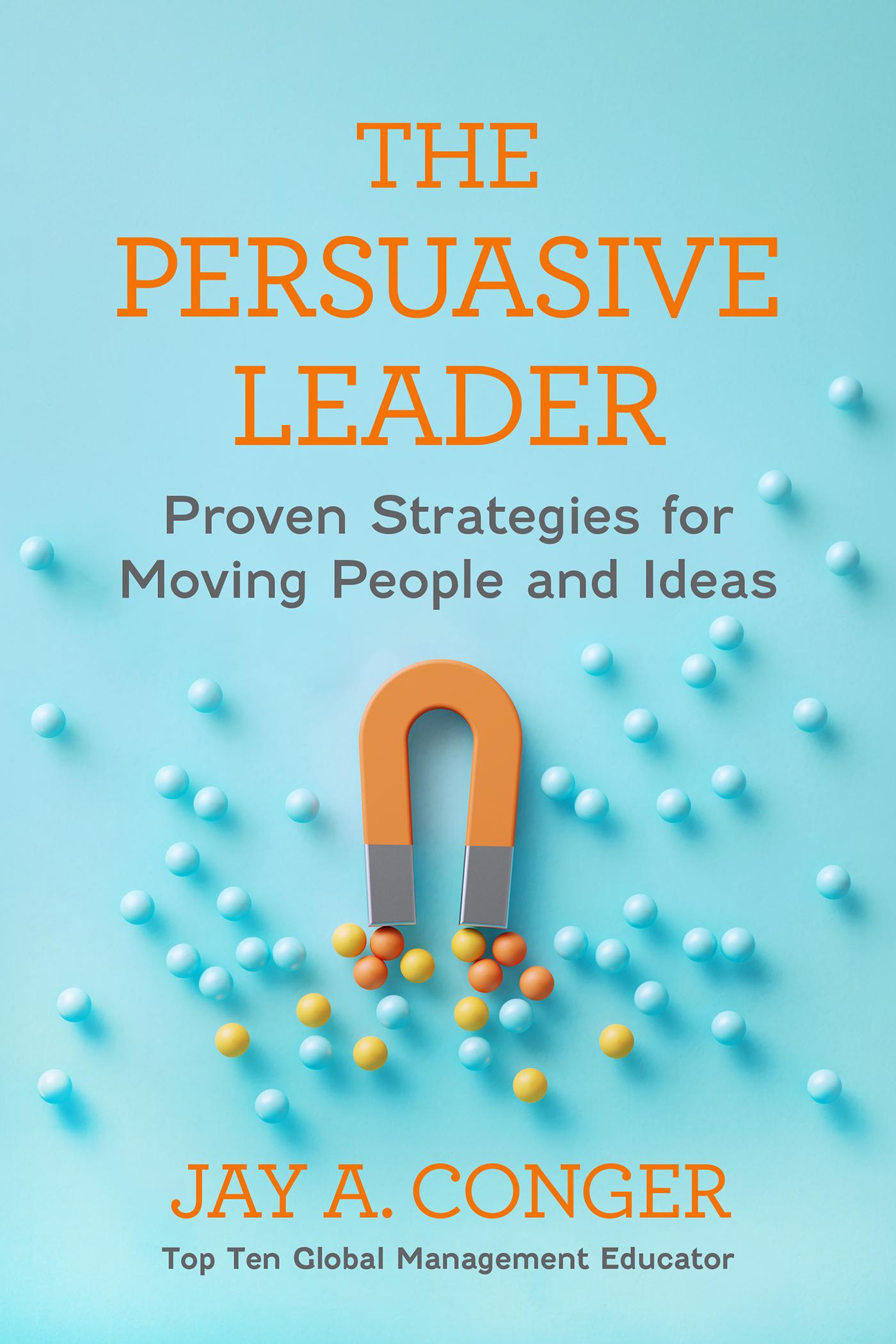 The Persuasive Leader