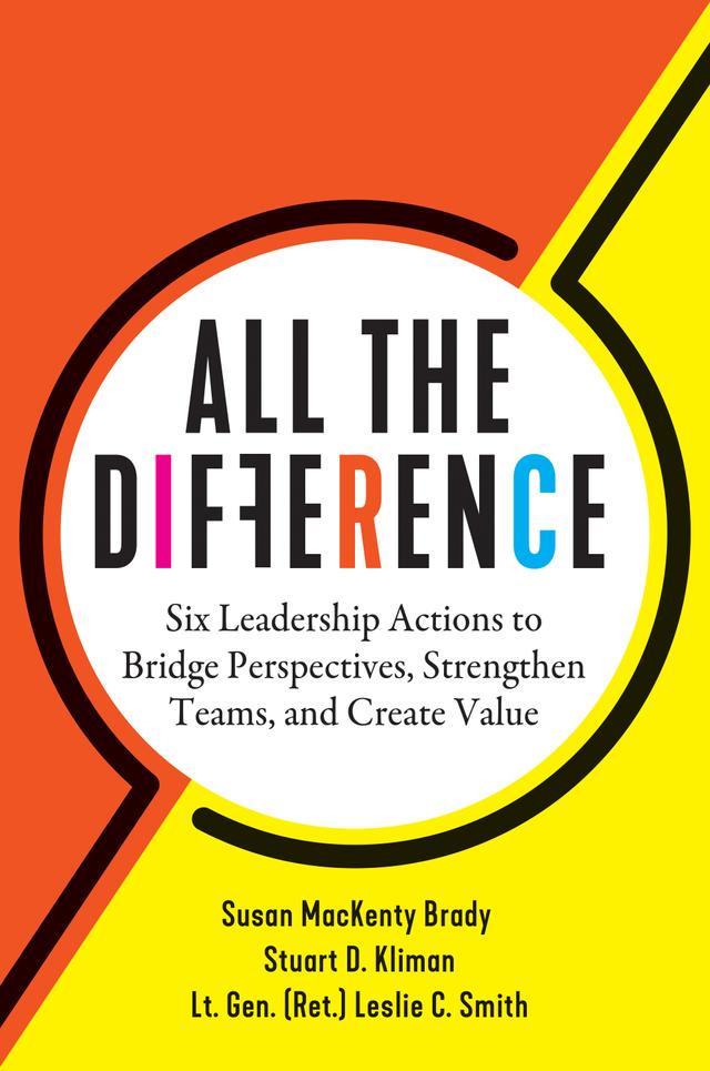 All the Difference by Leslie C. Smith, Stuart D. Kliman, Susan MacKenty Brady