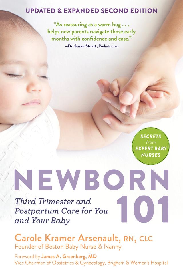Newborn 101 by Carole Kramer Arsenault, James A. Greenberg