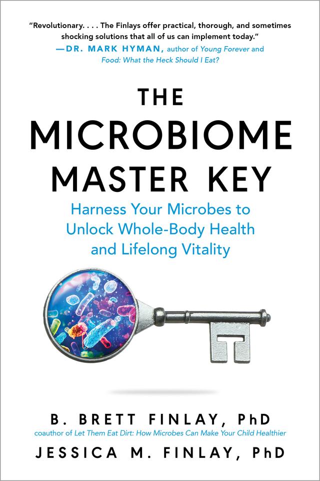 The Microbiome Master Key by B. Brett Finlay, Jessica M. Finlay