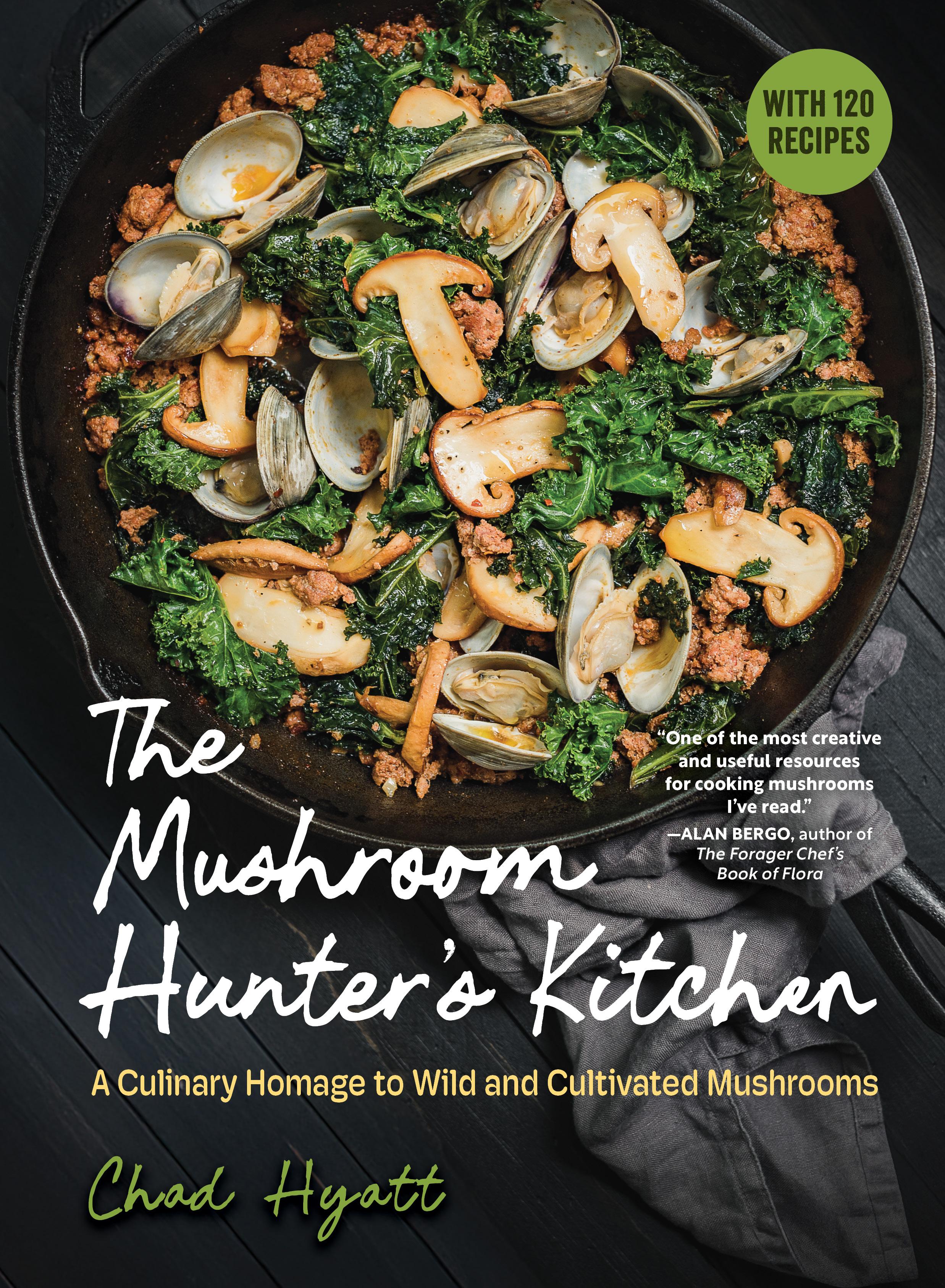 The Mushroom Hunter's Kitchen